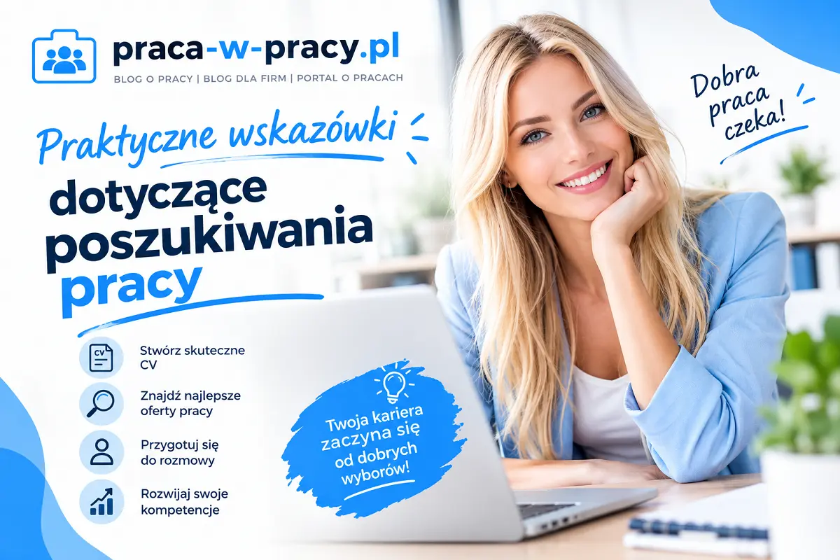 praktyczne wskazówki dotyczące poszukiwania pracy